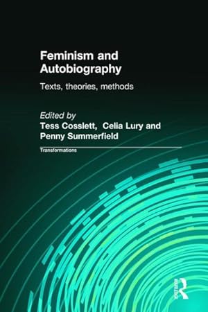 Immagine del venditore per Feminism and Autobiography : Texts, Theories, Methods venduto da GreatBookPrices