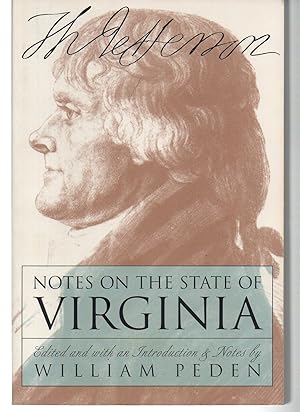 Notes on the State of Virginia (Published by the Omohundro Institute of Early American History an...