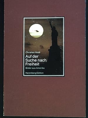 Seller image for Auf der Suche nach Freiheit : Bilder aus Amerika ; mit literarischen Texten. Die bibliophilen Taschenbcher ; Nr. 588 for sale by books4less (Versandantiquariat Petra Gros GmbH & Co. KG)