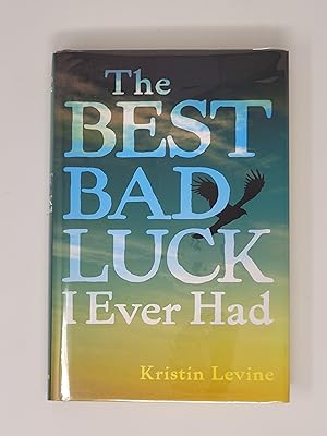 Imagen del vendedor de The Best Bad Luck I Ever Had a la venta por Cross Genre Books