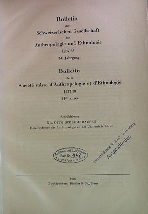 Bild des Verkufers fr Bulletin der Schweizerischen Gesellschaft fr Anthropologie und Ethnologie 1957/58, 34. Jahrgang. zum Verkauf von books4less (Versandantiquariat Petra Gros GmbH & Co. KG)