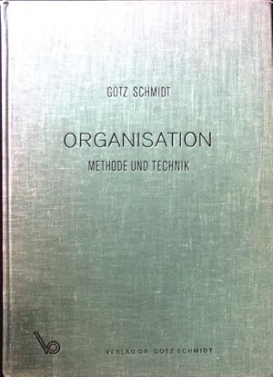 Bild des Verkufers fr Organisation - Methode und Technik. zum Verkauf von books4less (Versandantiquariat Petra Gros GmbH & Co. KG)