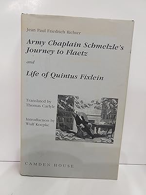 Seller image for Army-Chaplain Schmelzle's Journey to Flaetz and Life of Quintus Fixlein for sale by Fleur Fine Books