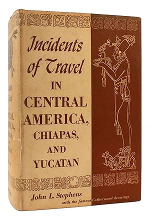 Seller image for INCIDENTS OF TRAVEL IN CENTRAL AMERICA, CHIAPAS, AND YUCATAN for sale by Rare Book Cellar