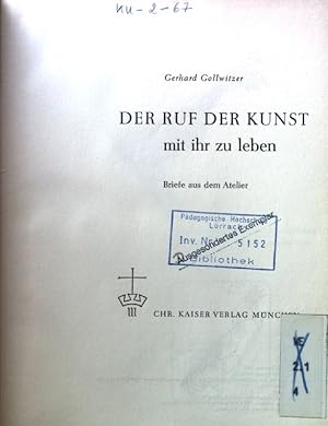 Bild des Verkufers fr Die Kunst als Zeichen. Der Ruf der Kunst mit ihr zu leben. Briefe aus dem Atelier. zum Verkauf von books4less (Versandantiquariat Petra Gros GmbH & Co. KG)