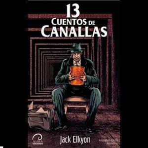Seller image for 13 Cuentos de canallas for sale by Green Libros