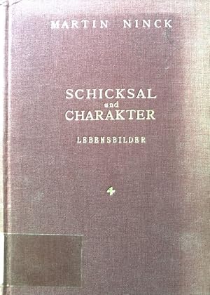 Bild des Verkufers fr Schicksal und Charakter : Lebensbilder. Charakterkunde und Ausdruckslehre ; Bd. 1 zum Verkauf von books4less (Versandantiquariat Petra Gros GmbH & Co. KG)