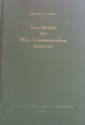 Seller image for New Models for Mass Communication Research Sage Annual Reviews of Communication Research, vol. 2. for sale by books4less (Versandantiquariat Petra Gros GmbH & Co. KG)