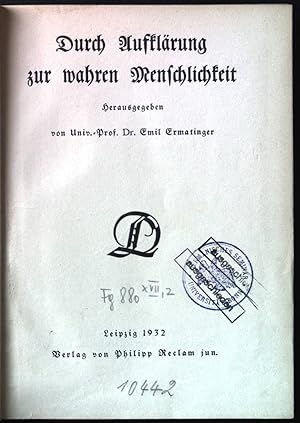 Seller image for Durch Aufklrung zur wahren Menschlichkeit. Deutsche Literatur, Reihe : Klassik, Bd. 2. for sale by books4less (Versandantiquariat Petra Gros GmbH & Co. KG)