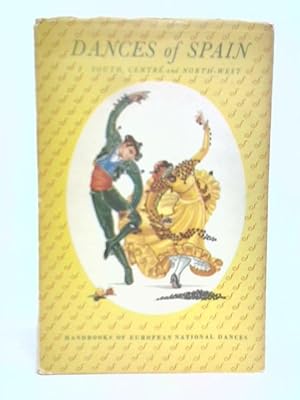 Imagen del vendedor de Dances Of Spain I: South, Centre And North-west a la venta por World of Rare Books