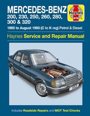 Seller image for Mercedes-Benz 124 Series Petrol & Diesel (85 - Aug 93) Haynes Repair Manual for sale by BuchWeltWeit Ludwig Meier e.K.