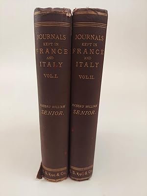 Bild des Verkufers fr JOURNALS KEPT IN FRANCE AND ITALY FROM 1848 TO 1852 WITH A SKETCH OF THE REVOLUTION OF 1949 BY THE LATE NASSAU WILLIAM SENIOR [2 VOLUMES] zum Verkauf von Second Story Books, ABAA