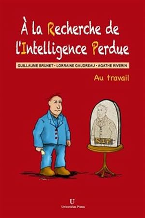 Bild des Verkufers fr La Recherche De L'intelligence Perdue -Language: french zum Verkauf von GreatBookPrices