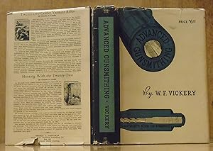 Imagen del vendedor de Advanced Gunsmithing: a manual of instruction in the manufacture, alteration and repair of firearms in-so-far as the necessary metal work with hand and machine tools is concerned; with chapters on the boring, rifling and chambering of barrels; for amateur and professional gunsmiths a la venta por The Old Sage Bookshop