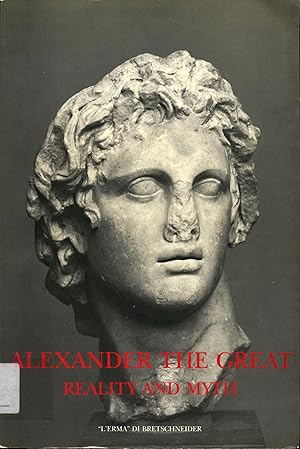 Seller image for Alexander the Great Reality and Myth for sale by avelibro OHG