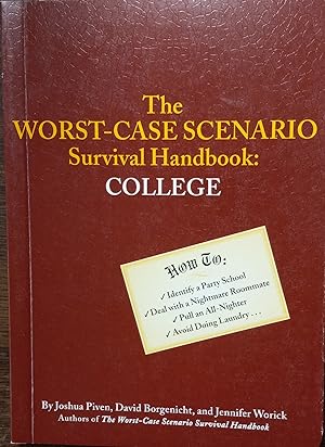 Imagen del vendedor de The Worst-Case Scenario Survival Handbook: College a la venta por The Book House, Inc.  - St. Louis