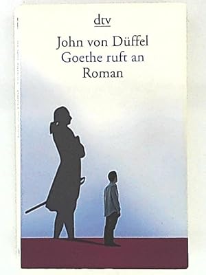 Goethe ruft an: Roman