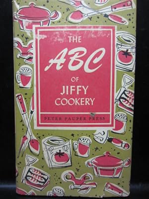 Seller image for THE ABC OF JIFFY COOKERY for sale by The Book Abyss