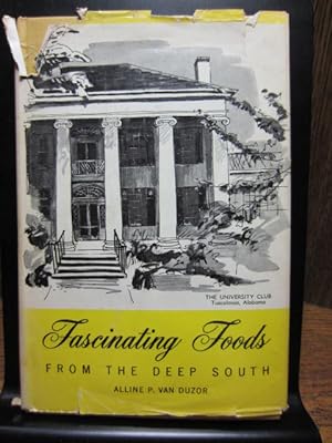 Seller image for FASCINATING FOODS FROM THE DEEP SOUTH for sale by The Book Abyss
