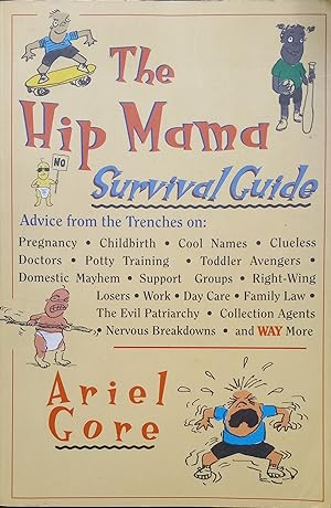 Immagine del venditore per The Hip Mama Survival Guide venduto da The Book House, Inc.  - St. Louis