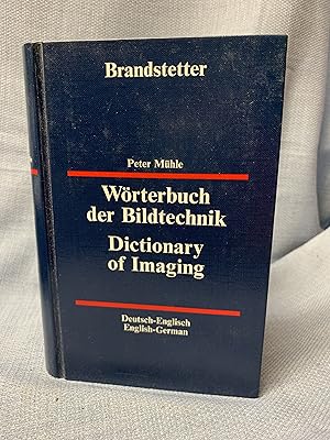 Image du vendeur pour Worterbuch der Bildtechnik. Dictionary of Imaging. Deutsch / Englisch. Englisch/ Deutsch. mis en vente par Bryn Mawr Bookstore
