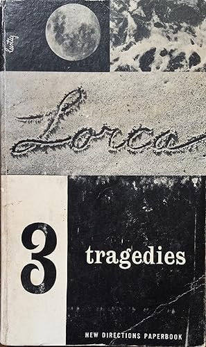 Seller image for Three Tragedies of Frederico Garcia Lorca; Blood Wedding, Yerma, Bernarda Alba for sale by The Book House, Inc.  - St. Louis