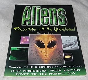 Seller image for Aliens: Encounters With the Unexplained for sale by Pheonix Books and Collectibles