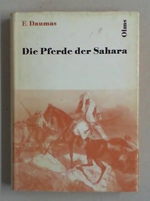 Seller image for Die Pferde der Sahara. (Unvernderter reprographischer Nachdruck der Ausgabe Berlin 1853-1854). 2 in 1 Bd. for sale by Antiquariat Sander