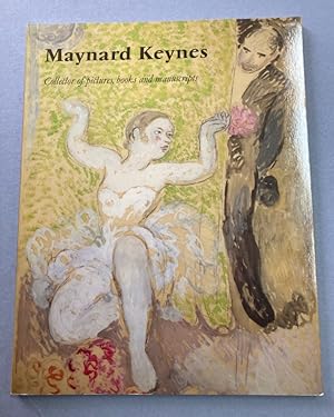 Bild des Verkufers fr Maynard Keynes. Collector of Pictures, Books and Manuscripts. zum Verkauf von Plurabelle Books Ltd