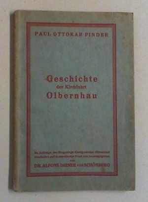 Geschichte der Kirchfahrt Olbernhau. Im Auftrag des Erzgebirgs-Zweigvereins Olbernhau bearb. und ...