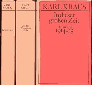 Ausgewählte Werke in drei Bänden. Band.1. Grimassen. Auswahl 1902-14, Band 2. In dieser großen Ze...