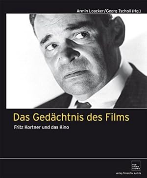 Das Gedächtnis des Films - Fritz Kortner und das Kino.