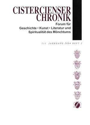 Seller image for Cistercienserchronik Heft 2 / 2004 - 111. Jahrgang Geschichte, Kunst, Literatur und Spiritualitt des Mnchtum for sale by Versandantiquariat Nussbaum