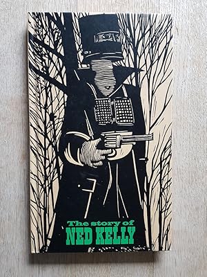 Seller image for The Story of Ned Kelly for sale by masted books