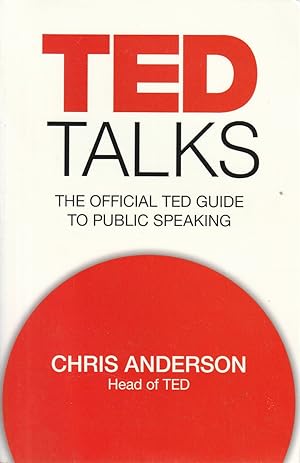 Image du vendeur pour TED Talks The Official TED Guide to Public Speaking mis en vente par Haymes & Co. Bookdealers