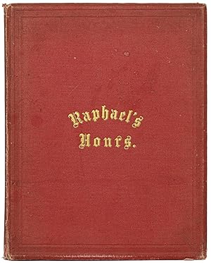 Imagen del vendedor de Raphael's Hours" (Hours of the Day and Night) a la venta por Between the Covers-Rare Books, Inc. ABAA