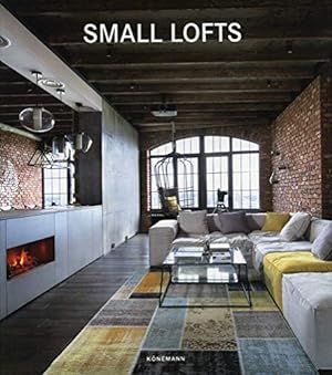 Image du vendeur pour Small Lofts (Contemporary Architecture & Interiors) mis en vente par WeBuyBooks