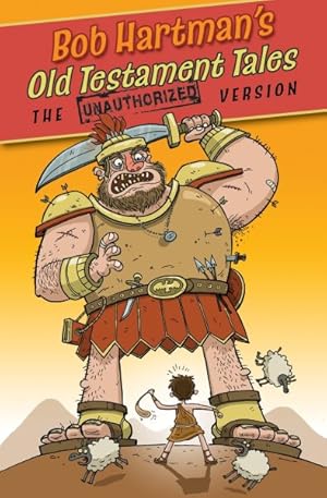 Imagen del vendedor de Bob Hartman's Old Testament Tales : The Unauthorized Version a la venta por GreatBookPricesUK
