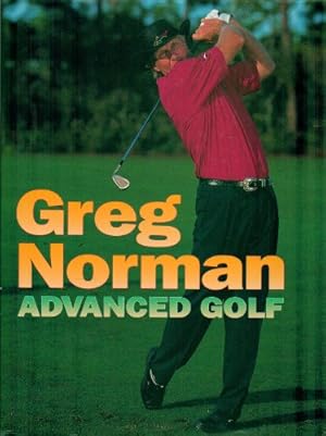 Seller image for Greg Norman'S Advanced Golf for sale by WeBuyBooks