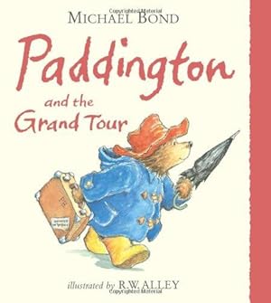 Bild des Verkufers fr Paddington and the Grand Tour: Tour London with Paddington Bear    the perfect gift for the Coronation! zum Verkauf von WeBuyBooks