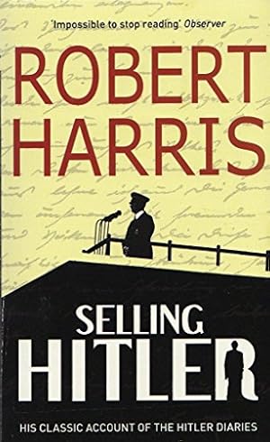 Bild des Verkufers fr Selling Hitler: Story of the Hitler Diaries zum Verkauf von WeBuyBooks