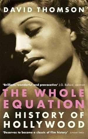 Bild des Verkufers fr The Whole Equation: A History of Hollywood zum Verkauf von WeBuyBooks