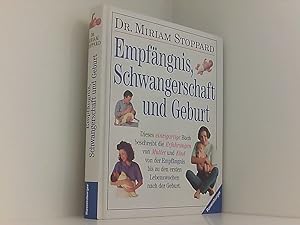 Seller image for Empfngnis, Schwangerschaft und Geburt Miriam Stoppard. [bers.: Ursula Bischoff] for sale by Book Broker