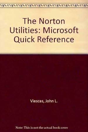 Image du vendeur pour The Norton Utilities: Microsoft Quick Reference mis en vente par WeBuyBooks