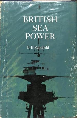 Seller image for British sea power: naval policy in the twentieth century for sale by WeBuyBooks