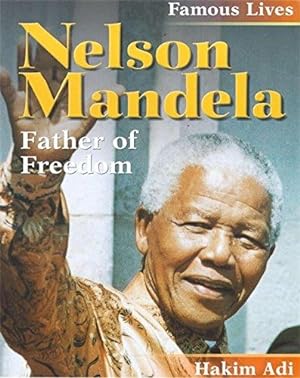 Bild des Verkufers fr Famous Lives: Nelson Mandela (Famous Lives 2) zum Verkauf von WeBuyBooks