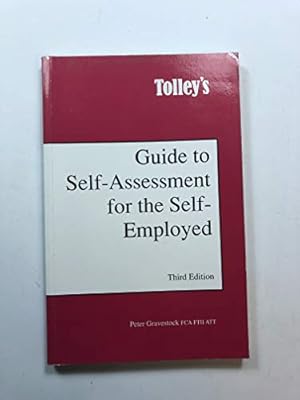 Image du vendeur pour Tolley's Guide to Self Assessment for the Self-Employed mis en vente par WeBuyBooks