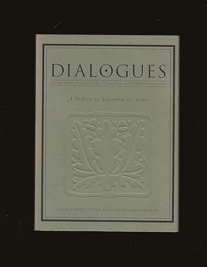 Dialogues: Reflections on Medicine, Humanism, and Professionalism: A Tribute to September 11, 2001