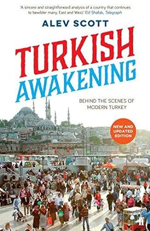 Immagine del venditore per Turkish Awakening: Behind the Scenes of Modern Turkey venduto da WeBuyBooks