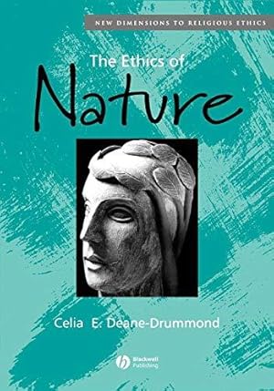 Seller image for The Ethics of Nature (New Dimensions to Religious Ethics) for sale by WeBuyBooks